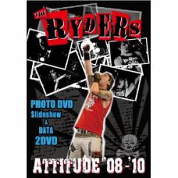 The Ryders : Attitude '08-'10
